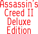 Assassins Creed 2 Deluxe Edition