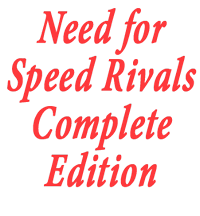 Need for Speed ​​​​Rivals : Complete Edition